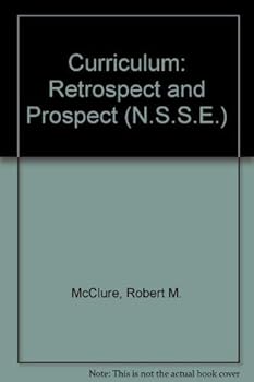 Hardcover Curriculum: Retrospect and Prospect (N.S.S.E.) Book