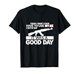 It Was A Good Day AK-47 T-Shirt T-Shirt