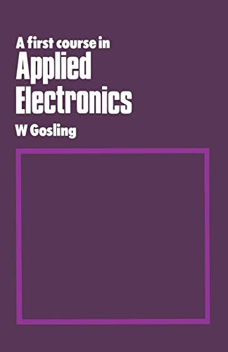 A First Course in Applied Electronics: An Introduction to Microelectronic Systems view 2