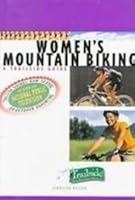 Women's Mountain Biking: A Trailside Guide 143950430X Book Cover