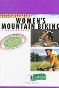 Library Binding Women's Mountain Biking: A Trailside Guide Book