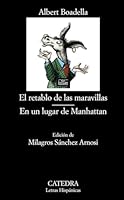 El Retablo de Las Maravillas: En Un Lugar de Manhattan 8437628733 Book Cover