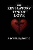 The Revelatory Type of Love