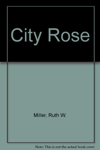City Rose 0380405350 Book Cover