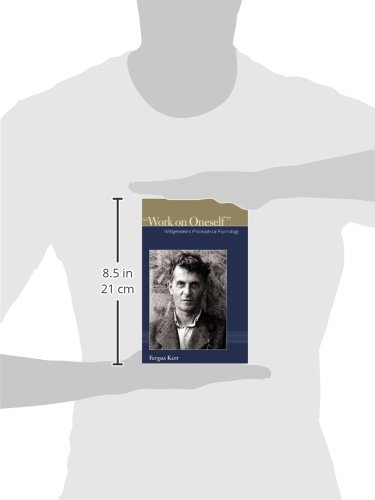 "Work on Oneself": Wittgenstein's Philosophical Psychology (Institute for the Psychological Sciences Monograph) - Image 2