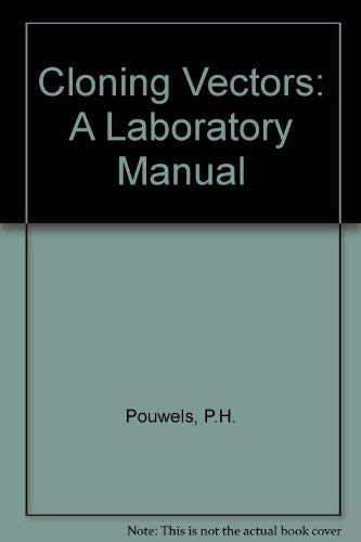 Cloning Vectors, A Laboratory Manual: (+ 2 Supplementary Annual Updates -1986 and 1987)