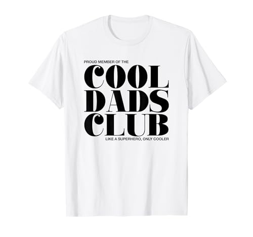 Cool Dads Club (déclaration d'amour du père) T-Shirt