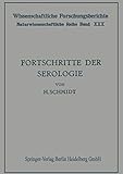 Fortschritte der Serologie (Wissenschaftliche Forschungsberichte, 30, Band 30)