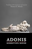 Giambattista Marino: Adonis (Volume 553) (Medieval and Renaissance Texts and Studies)