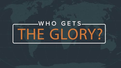 Who Gets The Glory?