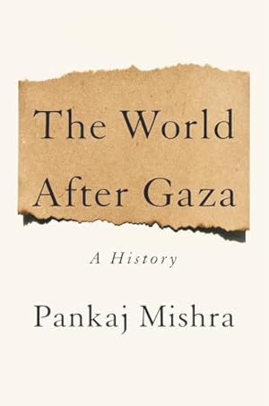 The World After Gaza: A History