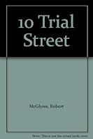 10 Trial Street B000O8GRSM Book Cover