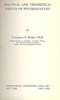 Hardcover Practical and Theoretical Aspects of Psychoanalysis Book