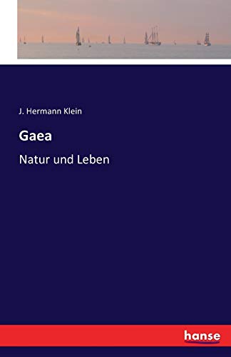 Gaea: Natur und Leben [German] 3741191116 Book Cover