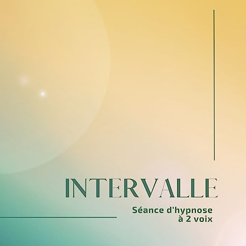 Intervalle, hypnose à 2 voix