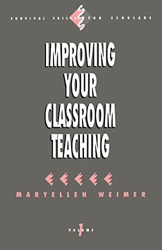Improving Your Classroom Teaching (Survival Skills for Scholars)