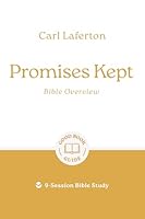 Promises Kept: Bible Overview: 9-Session Bible Study 1802541853 Book Cover