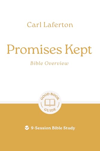 Promises Kept: Bible Overview: 9-Session Bible ... 1802541853 Book Cover