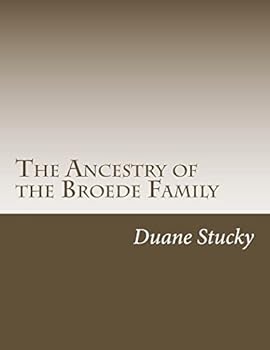 Paperback The Ancestry of the Broede Family Book