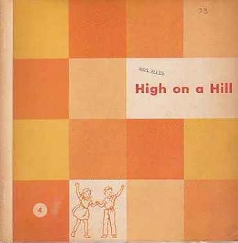 Paperback High on a Hill by Harper & Row (The Alice and Jerry Basic Reading Program) Book