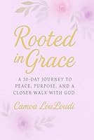 Rooted In Grace: 30-Day devotional for Women B0G1RNPMCV Book Cover