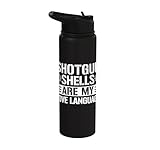 Shotgun Shells Are My Love Language Pheasant Hunting Stainless Steel Insulated Water Bottle