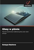 Glosy w pismie: Poprzez kazde slowo odblokowujemy swiat, idee i emocje (Polish Edition) 6208689716 Book Cover