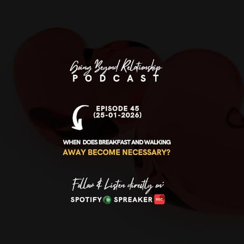 When does breakfast and walking away become necessary?