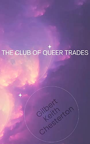 The Club of Queer Trades - Kindle edition by Keith Chesterton 