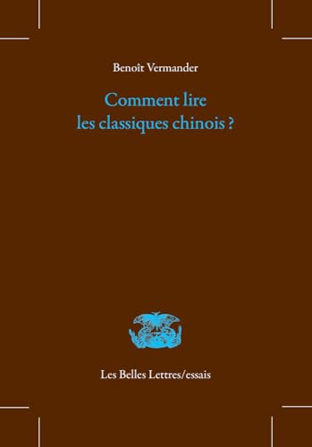 Comment lire les classiques chinois ?