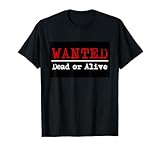 Photo Gallery wanted - maglietta "wanted dead or alive" maglietta Photo Gallery wanted - maglietta "wanted dead or alive" maglietta