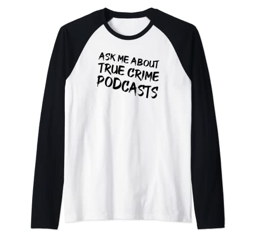 True Crime Shirt Podcasts Junkies Gift Murderino Texto negro Camiseta Manga Raglan