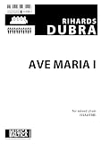 Rihards Dubra-Ave Maria 1-SATB-CHORAL SCORE