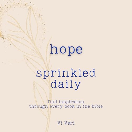 Hope Sprinkled Daily by Vi Veri episode artwork