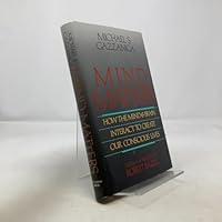 Mind Matters: How Mind and Brain Interact to Create Our Conscious Lives 0395500958 Book Cover