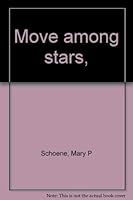Move among stars, 0805919643 Book Cover
