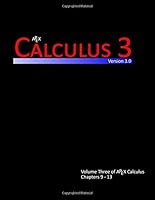 Calculus 3 (APEX Calculus v3.0) (Volume 3) 1514240904 Book Cover