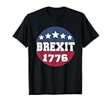 4th of July Original Brexit 1778 Vintage Retro Funny T-Shirt