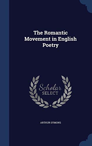 The Romantic Movement in English Poetry 1297970047 Book Cover