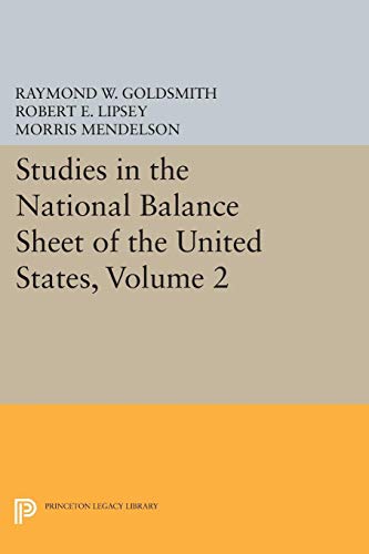 Studies in the National Balance Sheet of the Un... 0691625123 Book Cover