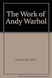 The Work of Andy Warhol (DISCUSSIONS IN CONTEMPORARY CULTURE)