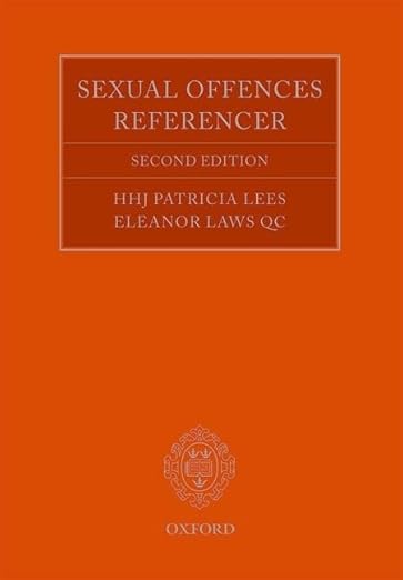The Sexual Offences Referencer: A Practitioner's Guide To Indictment And Sentencing