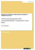 Turnaround Management. Der Automobilzulieferer -Continental- In Der Krise 3668217513 Book Cover