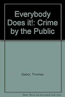 Everybody Does It!: Crime by the Public 0802027792 Book Cover