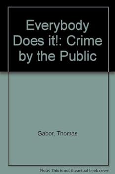Hardcover Everybody Does It!: Crime by the Public Book