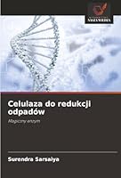 Celulaza do redukcji odpadów (Polish Edition) 6208922887 Book Cover