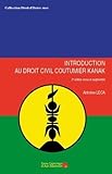 Introduction au droit civil coutumier kanak 2e édition