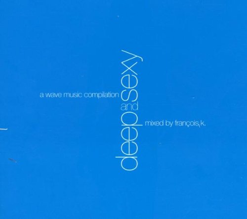 Wave Music Compilation: Deep & Sexy [Audio CD] Various Artists
