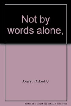 Hardcover Not by words alone, Book