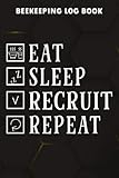 eat healthy kauai  Beekeeping Log Book Womens Eat Sleep Recruit Repeat Recruitment HR Manager Gift Family Graphic: Recruit Gifts for Boyfriend:Beehive inspection and ... Beekeepers Journal, Bee Farming Tracker